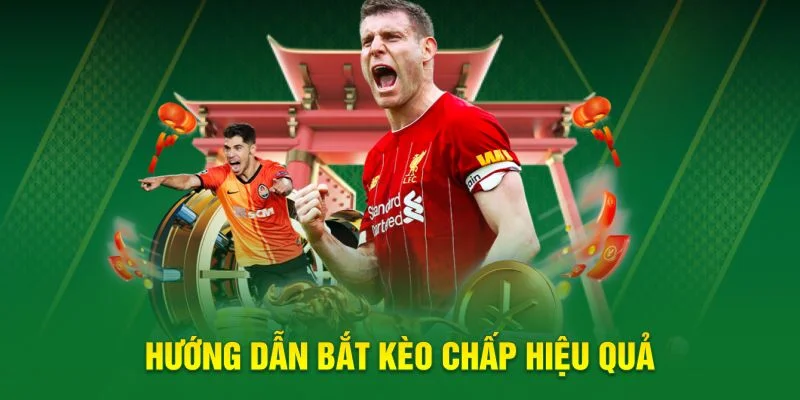 Hướng dẫn bắt kèo chấp